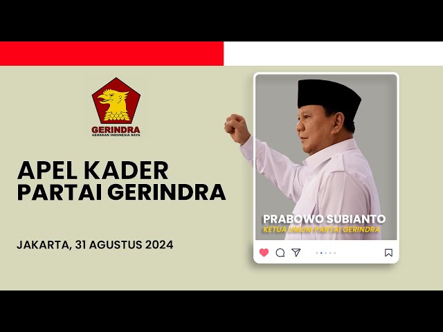 🔴 LIVE | APEL KADER PARTAI GERINDRA